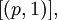 [(P, 1)], \,
