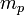 m_ {p}