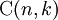 \ Mathrm {C} (n, k)