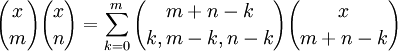 {X \ choisissez m} {x \ n choisir} = \ sum_ {k = 0} ^ m {m + nk \ choisir k, mk, nk} {x \ choisir m + nk}