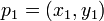 p_1 = (x 1, y_1)