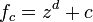 f_c = z ^ d + c \,
