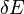 \ Delta E