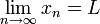 \ N \ {lim_ à \ infty} x_n = L