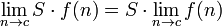 \ N \ {lim_ à c} S \ Sdot f (n) = S \ Sdot \ n \ {lim_ à c} f (n)