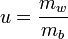 u = \ frac {} {m_w M_B}