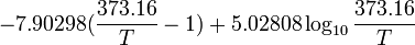 -7,90298 (\ Frac {373,16} {T} -1) + 5,02808 \ log_ {10} \ frac {373,16} {T}