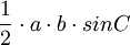 \ Frac {1} {2} \ cdot a \ cdot b \ cdot senC \, \!