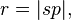 \ R = | sp |,