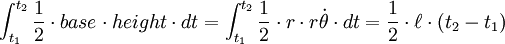 \ \ Int_ {t_1} ^ {t_2} \ frac 1 2 \ cdot altura de la base \ cdot \ cdot dt = \ {int_ t_1} ^ {t_2} \ frac 1 2 \ cdot r \ cdot r \ dot \ theta \ cdot dt = \ frac 1 2 \ cdot \ ell \ cdot (t_2-t_1)