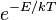 e ^ {- E / kT}