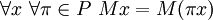 \ Forall x \ \ forall \ pi \ in P \ M x = M (\ pi x)