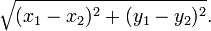 \ Sqrt {(x_1-x_2) ^ 2 + (y_1-y_2) ^ 2}.
