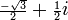 {\ Scriptstyle \ frac {- \ sqrt {3}} {2}} + {\ scriptstyle \ frac {1} {2}} i