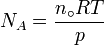 N_A = \ frac {n_ \ circ R T} {p} \,