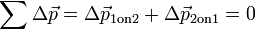 \ Sum {\ Delta {\ vec {p}}} = \ Delta {\ vec {p} _ {\ mathrm {1 en 2}}} + \ Delta {\ vec {p} _ {\ mathrm {2 en 1 }}} = 0