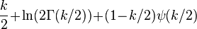 \ Frac {k} {2} \ + \ \ ln (2 \ Gamma (k / 2)) \ + \ (1 \ -! \ K / 2)!!!! \ Psi (k / 2)