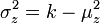 \ Sigma_z ^ 2 = k- \ mu_z ^ 2