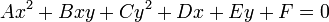 Ax ^ 2 + Bxy + Cy ^ 2 + Dx + Ey + F = 0 \;