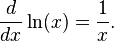 \ Frac {d} {dx} \ ln (x) = \ frac {1} {x}. \,