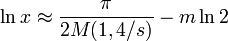 \ Ln x \ aprox \ frac {\ pi} {2 M (1,4 / s)} - m \ ln 2