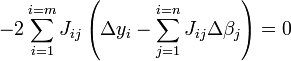 -2 \ Sum_ {i = 1} ^ {i = m} J_ {ij} \ left (\ Delta y_i- \ sum_ {j = 1} ^ {i = n} J_ {ij} \ Delta \ beta_j \ right) = 0