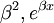\ Beta ^ 2, e ^ {\ beta} x