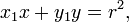 x_1x + y_1y = r ^ 2, \! \