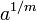 a ^ {1 / m}