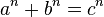 a ^ n + b ^ n = c ^ n