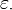 \ Varepsilon_ \ cdot