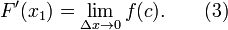 F '(x_1) = \ lim _ {\ Delta x \ a 0} f (c). \ Qquad (3)