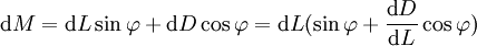 \ Mbox {d} M = \ mbox {d} L \ sin \ varphi + \ mbox {d} D \ cos \ phi = \ mbox {d} L (\ pecado \ varphi + \ frac {\ mbox {d} D} { \ mbox {d} L} \ cos \ phi)