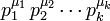 p_1 ^ {\ mu_1} \, p_2 ^ {\ mu_2} \ cdots p_k ^ {\ mu_k}