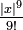 \ Tfrac {| x | ^ 9} {9!} \!