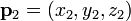 \ Negrita p_2 = (x_2, y_2, Z_2)