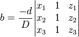 b = \ frac {-d} {D} \ begin {vmatrix} x_1 & 1 y z_1 \\ x_2 & 1 y Z_2 \\ x_3 & 1 y z_3 \ end {vmatrix}