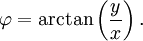 {\ Varphi} = \ arctan \ left ({\ frac {y} {x}} \ right).