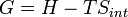 G = H - T S_ {int} \,