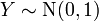 Y \ sim \ mathrm {N} (0,1) \!