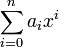 \ Sum_ {i = 0} ^ n a_i x ^ i