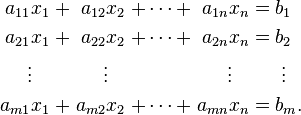 \ Begin {alignat} {7} a_ {11} x_1 && \; + \; && A_ {12} x_2 && \; + \ Cdots + \; && a_ {1n} x_n && \; = \; &&& B_1 \\ a_ {21} x_1 && \; + \; && A_ {22} x_2 && \; + \ Cdots + \; && a_ {2n} x_n && \; = \; &&& B_2 \\ \ vdots \; \; \; && && \ Vdots \; \; \; && && \ Vdots \; \; \; && &&& \; \ Vdots \\ a_ {m1} x_1 && \; + \; && A_ {m2} x_2 && \; + \ Cdots + \; && a_ {mn} x_n && \; = \; &&& B_m. \\ \ End {alignat}