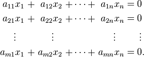 \ Begin {alignat} {7} a_ {11} x_1 && \; + \; && A_ {12} x_2 && \; + \ Cdots + \; && a_ {1n} x_n && \; = \; &&& 0 \\ a_ {21} x_1 && \; + \; && A_ {22} x_2 && \; + \ Cdots + \; && a_ {2n} x_n && \; = \; &&& 0 \\ \ vdots \; \; \; && && \ Vdots \; \; \; && && \ Vdots \; \; \; && &&& \, \ Vdots \\ a_ {m1} x_1 && \; + \; && A_ {m2} x_2 && \; + \ Cdots + \; && a_ {mn} x_n && \; = \; &&& 0. \\ \ end {alignat}