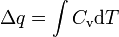 \ Delta q = \ int C _ {\ rm v} {\ rm d} T