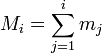 M_i = \ sum_ {j = 1} ^ {i} m_j