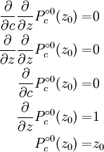 \ Begin {align} \ frac {\ partial} {\ partial {c}} \ frac {\ partial} {\ partial {z}} p_c ^ {\ circ 0} (z_0) = & 0 \\ \ frac {\ parcial} {\ partial {z}} \ frac {\ partial} {\ partial {z}} p_c ^ {\ circ 0} (z_0) = & 0 \\ \ frac {\ partial} {\ partial {c}} p_c ^ {\ circ 0} (z_0) = & 0 \\ \ frac {\ partial} {\ partial {z}} p_c ^ {\ circ 0} (z_0) = & 1 \\ p_c ^ {\ circ 0} (z_0) = & z_0 \ end {align}
