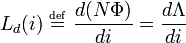 L_d (i) \ \ desbordado {\ underset {\ mathrm {def}} {}} {} = \ \ frac {d (N \ Phi)} {di} = \ frac {d \ Lambda} {di}