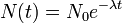 N (t) = e ^ {n_0 - \ lambda t}