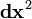 \ Mathbf {dx} ^ 2