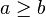 un \ ge b